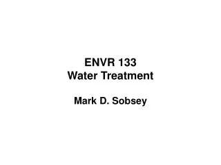 ENVR 133 Water Treatment