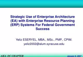Strategic Use of Enterprise Architecture (EA) with Enterprise Resource Planning (ERP) Systems For Federal Government Suc