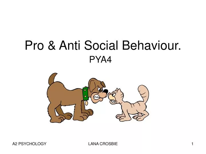 pro anti social behaviour