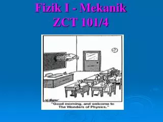 Fizik I - Mekanik ZCT 101/4
