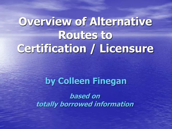 overview of alternative routes to certification licensure