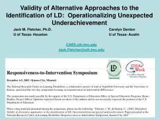 Validity of Alternative Approaches to the Identification of LD: Operationalizing Unexpected Underachievement