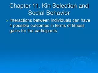 Chapter 11. Kin Selection and Social Behavior