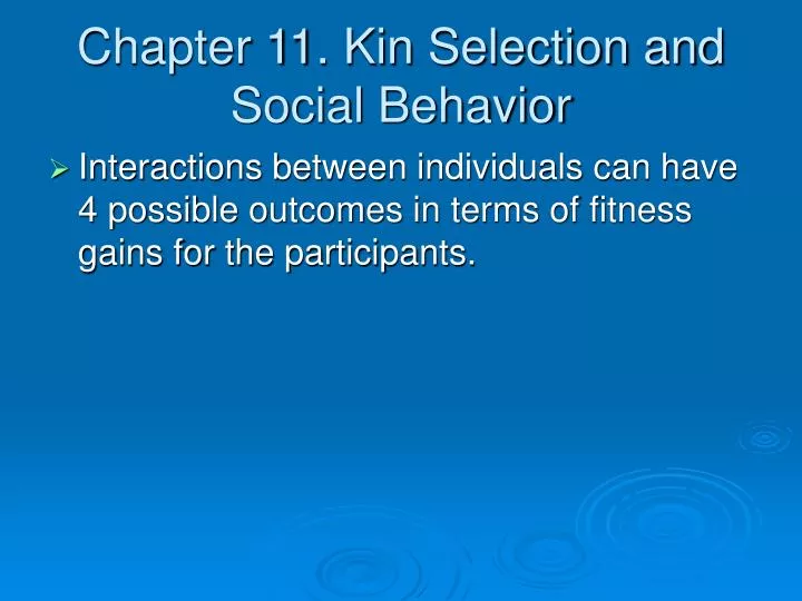 chapter 11 kin selection and social behavior