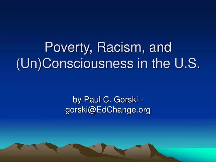 poverty racism and un consciousness in the u s