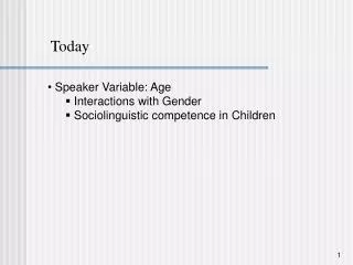 Speaker Variable: Age Interactions with Gender Sociolinguistic competence in Children