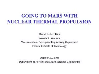 GOING TO MARS WITH NUCLEAR THERMAL PROPULSION