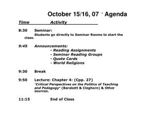 October 15/16, 07 - Agenda