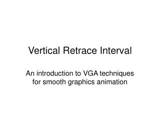 Vertical Retrace Interval