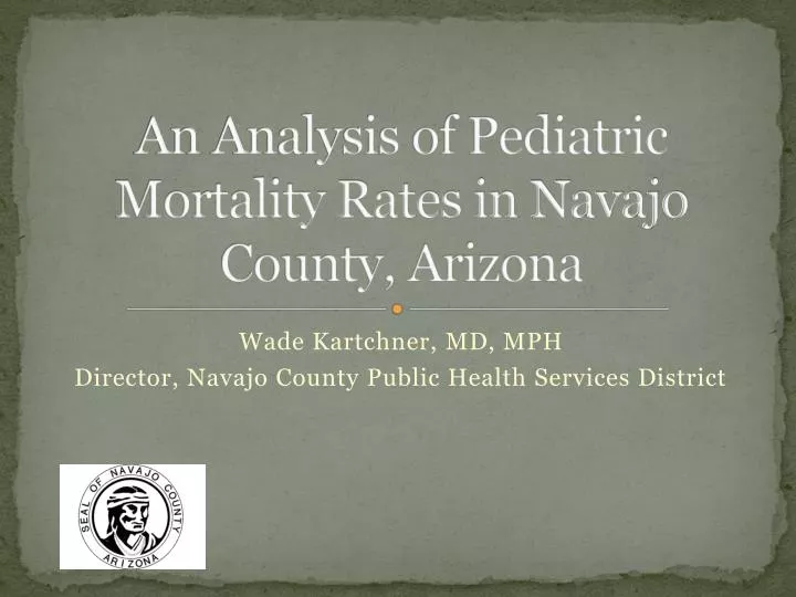 an analysis of pediatric mortality rates in navajo county arizona