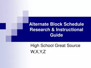 Alternate Block Schedule Research &amp; Instructional Guide
