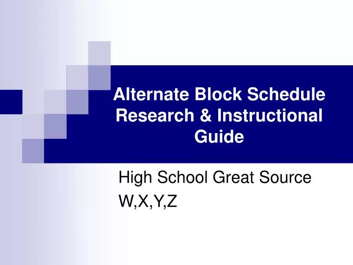 alternate block schedule research instructional guide