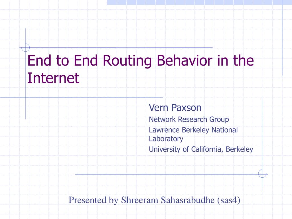 PPT - End to End Routing Behavior in the Internet PowerPoint ...
