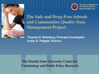 The Safe and Drug-Free Schools and Communities Quality Data Management Project