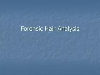 Forensic Hair Analysis