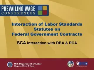 Interaction of Labor Standards Statutes on Federal Government Contracts