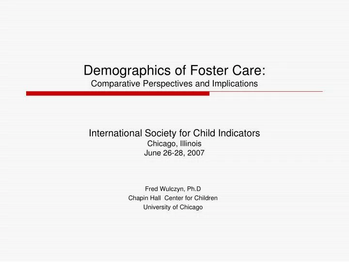 demographics of foster care comparative perspectives and implications