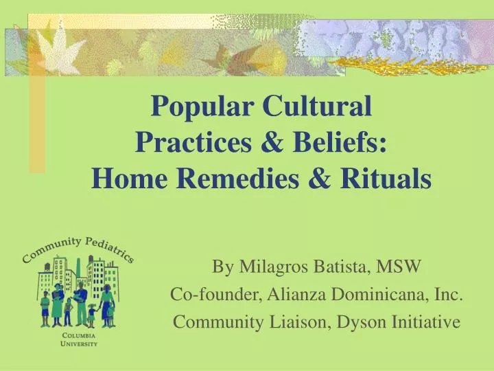 popular cultural practices beliefs home remedies rituals