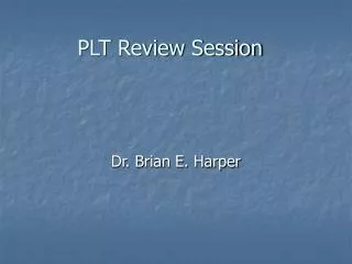 PLT Review Session