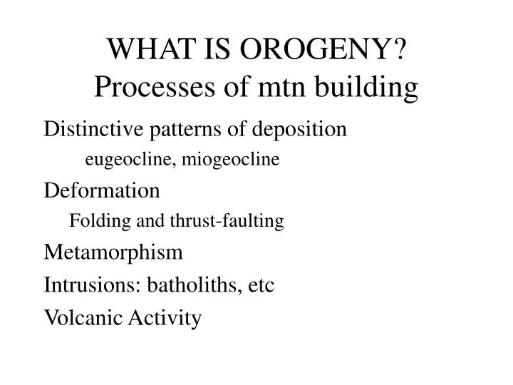 what is orogeny processes of mtn building