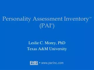 Personality Assessment Inventory ™ (PAI ® )