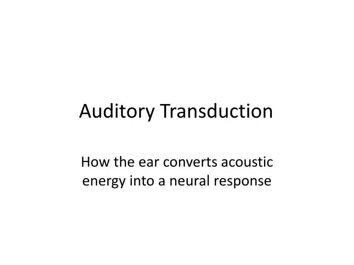 auditory transduction