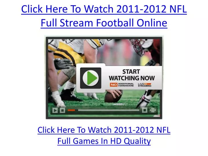 click here to watch 2011 2012 nfl full stream football online