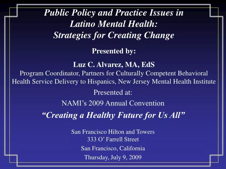 public policy and practice issues in latino mental health strategies for creating change