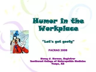 Humor in the Workplace “Let’s get goofy”