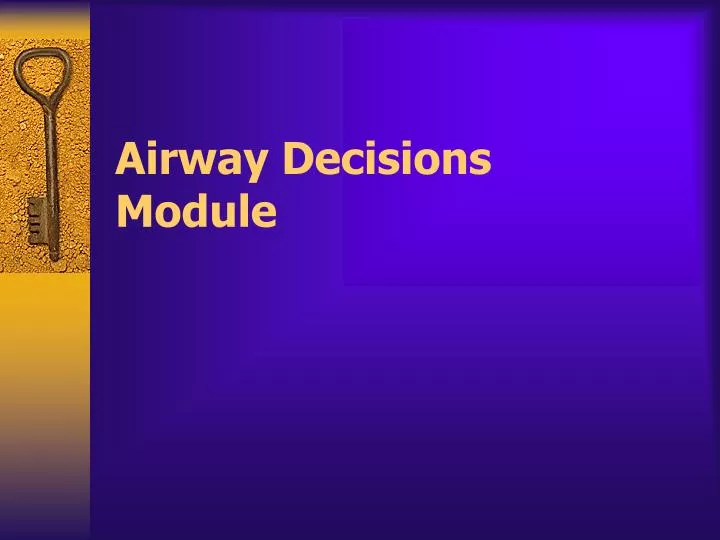 airway decisions module