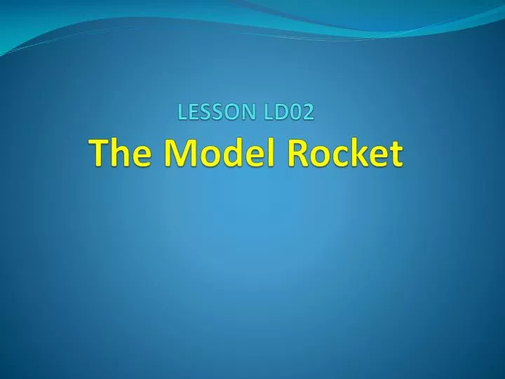 lesson ld02 the model rocket