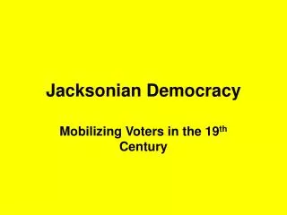 Jacksonian Democracy