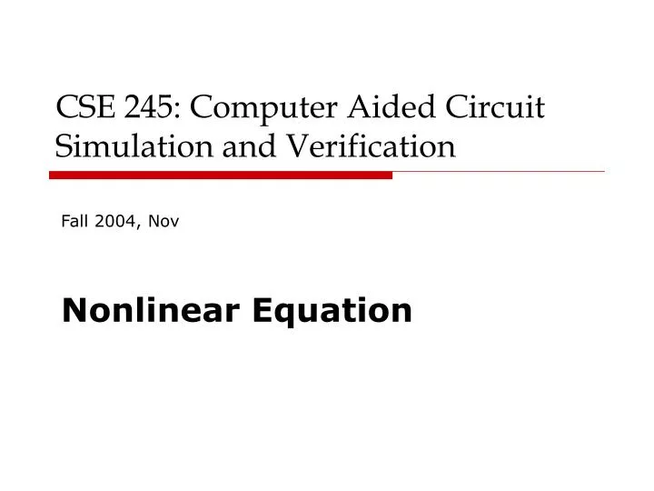 cse 245 computer aided circuit simulation and verification
