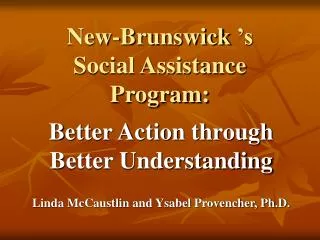 New-Brunswick ’s Social Assistance Program: