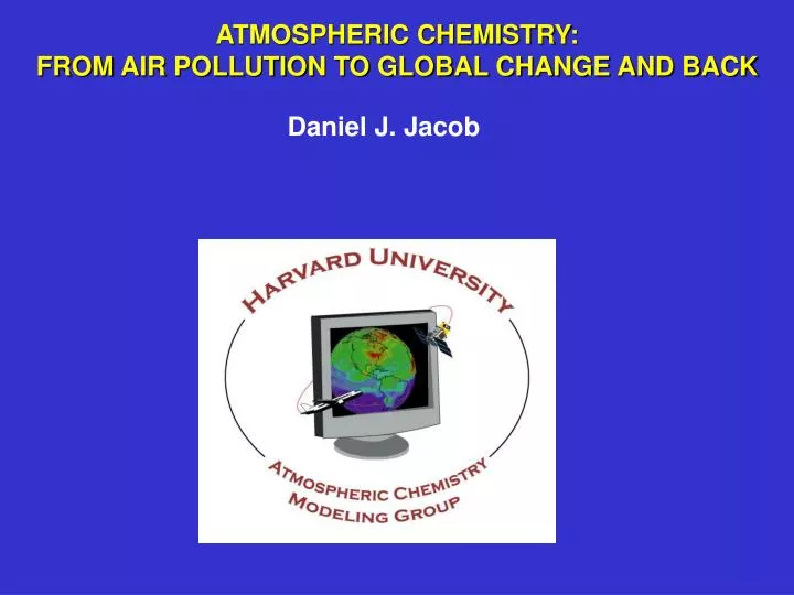 atmospheric chemistry from air pollution to global change and back