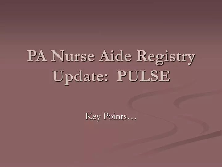 pa nurse aide registry update pulse