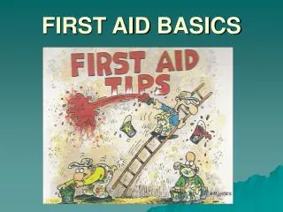 FIRST AID BASICS