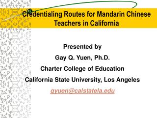 Credentialing Routes for Mandarin Chinese Teachers in California