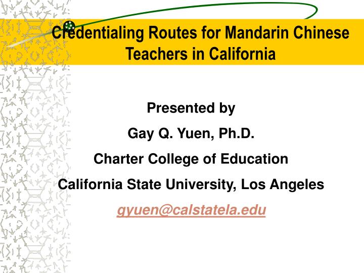 credentialing routes for mandarin chinese teachers in california