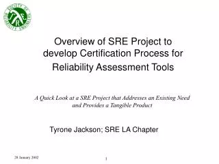 Overview of SRE Project to develop Certification Process for Reliability Assessment Tools