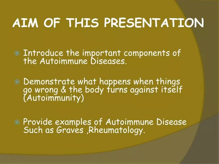 aim of this presentation