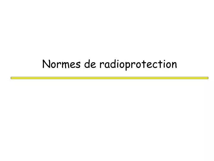normes de radioprotection