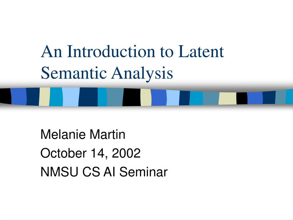 PPT - An Introduction to Latent Semantic Analysis PowerPoint ...