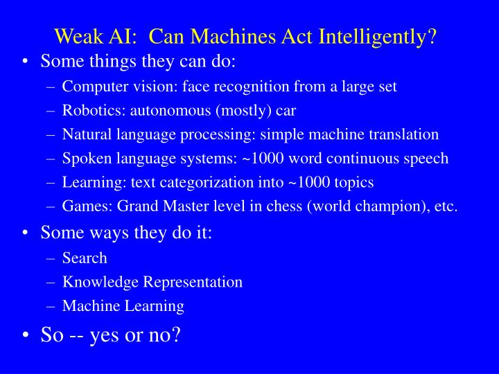 weak ai can machines act intelligently