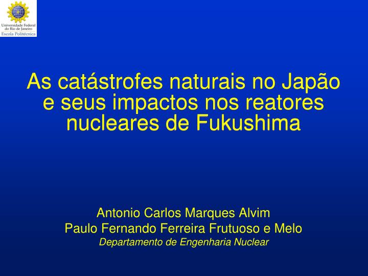 as cat strofes naturais no jap o e seus impactos nos reatores nucleares de fukushima