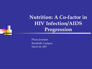 Nutrition: A Co-factor in HIV Infection/AIDS Progression