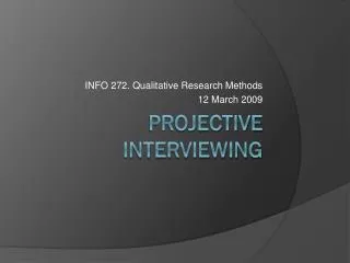 Projective Interviewing