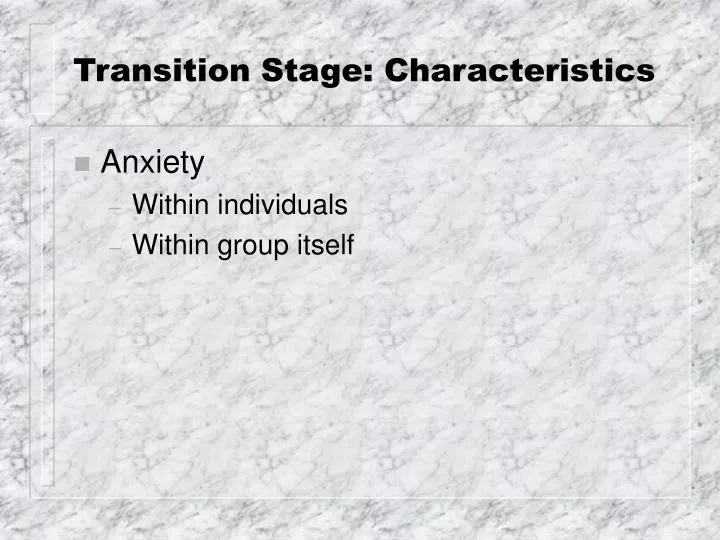 transition stage characteristics