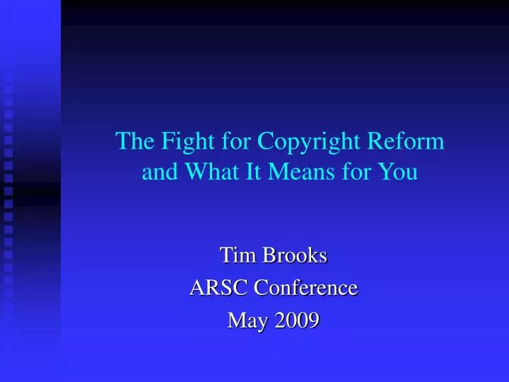 the fight for copyright reform and what it means for you
