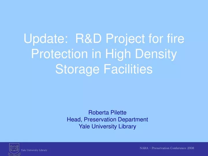 update r d project for fire protection in high density storage facilities